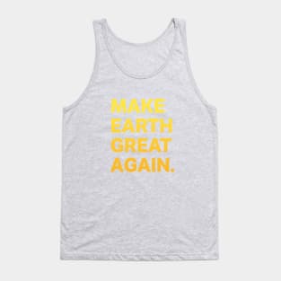 Make The Earth Great Again Care for the World Tank Top